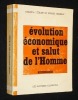 Evolution économique et salut de l'Homme. Session nationale des aumôniers de l'A.C.O. Action catholique ouvrière à Versailles, septembre 1967. ...