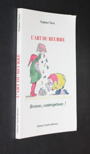 L'art du beurre : Bretons, contrepètons !