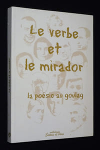 Le Verbe et le mirador : la poésie au goulag