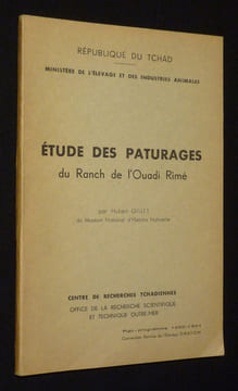 Etude des paturages du Ranch de l'Ouadi Rimé. Gillet Hubert