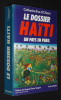 Le Dossier Haïti : un pays en péril. Chiara Catherine Eve di