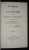 La Crise. La France devant les quatre puissances ; Paris, le 20 septembre 1840. Urquhart D.