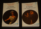 L'Opéra. Tome 1 : D'Orfeo à Tristan - Tome 2 : De Tristan à nos jours (2 volumes). Tranchefort François-René