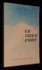 Le Vieux Fort. Eclaireurs-skieurs en Briançonnais avant 1939. Klein Charles
