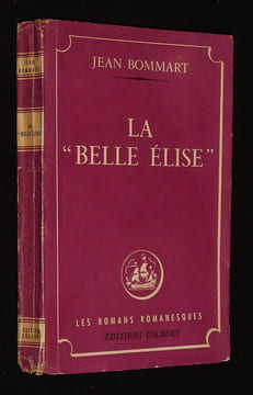 "La ""Belle Elise""". Bommart Jean