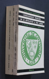 L'enseignement français de la Révolution à nos jours (2 volumes)