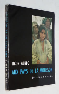 Aux pays de la Mousson. Mende Tibor