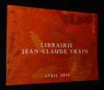 Librairie Jean-Claude Vrain - Catalogue avril 2016. Collectif
