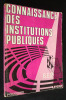 Connaissance des institutions publiques. Eygout Alain