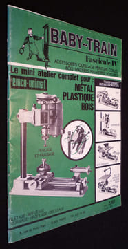 Baby-Train. Fascicule IV (hiver 1973). Accessoires, outillage, peinture, colles, bois, matières premières, voitures. Collectif