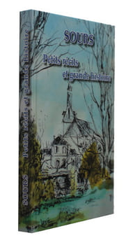 Sours, petits récits et grande histoire. Collectif