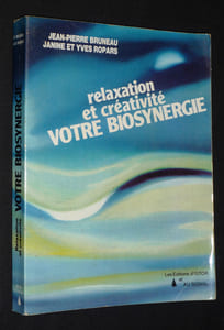 Relaxation et créativité : votre biosynergie