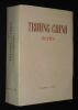 Truong-Chinh : Ecrits 1946-1975. Truong-Chinh