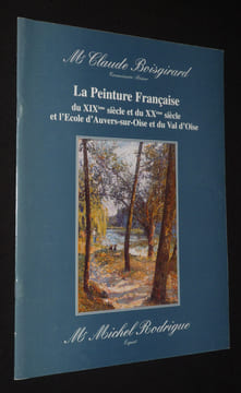 Maître Claude Boisgirard - La Peinture française du XIXème siècle et du XXème siècle et l'Ecole d'Auvers-sur-Oise et du Val d'Oise (Château ...