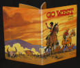 Go West. Derib, Greg