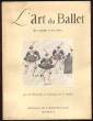 L'Art du ballet des origines à nos jours par 20 écrivains et critiques de la danse. Collectif
