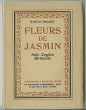 Fleurs de jasmin, Inde - Ceylan - Birmanie, 1906-1907. Micard Gaston