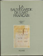 La sauvegarde de l'art français, cahier 3, 1983. Collectif
