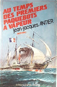 Au Temps des premiers paquebots à vapeur