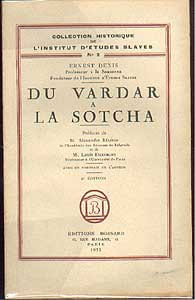 Du Vardar à la Sotcha. Denis Ernest