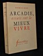 Arcadie, essais sur le mieux vivre. Jouvenel Bertrand de