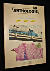 Anthologie 80 bilan et perspectives de la poesie franco-belge-québécoise