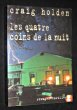 Les quatre coins de la nuit. Holden Craig