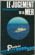 Le jugement de la mer. Felitta Frank de