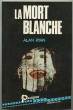 La mort blanche. Ryan Alan