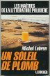 Un soleil de plomb. Lebrun Michel