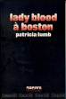 Lady Blood à Boston. Lumb Patricia