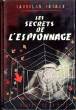 Les secrets de l'espionnage. Farago Lanislas