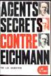 Agents secrets contre Eichmann. Gourevitch Lev