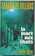 La mort aux chats. Villiers Gérard de