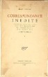 Correspondance Inédite, publiée d'après les manuscrits originaux avec introductions et notes par André Babelon. Diderot Denis