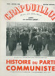 Le Crapouillot : Histoire du Parti Communiste.. Collectif