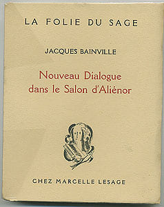 Nouveau dialogue dans le salon d'Aliénor. Bainville Jacques