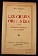 Les chairs obstinées suivies de Quelques poèmes de cabaret. Baudenon Paul