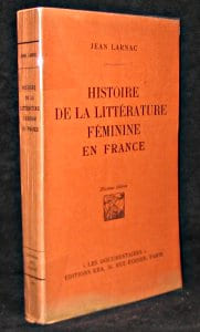 Histoire de la littérature féminine en France. Larnac Jean