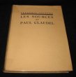 Les Sources de Paul Claudel. Lefèvre Frédéric