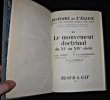 Le mouvement doctrinal du XIe au XIVe siècle. Forest André,Gandillac M. de,Van Steenberghen F.