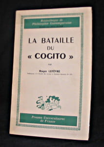 La bataille du 'cogito'. Lefèvre Roger