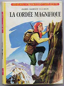 La Cordée magnifique. Ramsey Ullman James