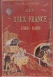 Les deux France, histoire d'un siècle 1789-1889. Lescure M.de