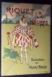 Riquet à La Houppe. Anonyme