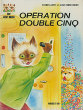 Sim agent double, opération double cinq.. Landy Roger, Miraumont Alain