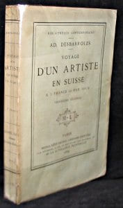 Voyage d'un artiste en Suisse à 3 francs 50 par jour. Desbarroles A.