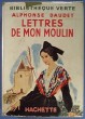 Lettres de mon moulin. Daudet Alphonse