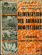 Alimentation des animaux domestiques. Le rationnement des bovins, des ovins et des porcs.. Soltner Dominique