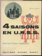4 saisons en U.R.S.S., journal d'une étudiante. Jacquet Eliane